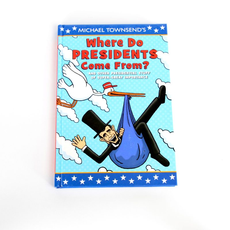 SKU 8924 1 Book Where Do Presidents Come From